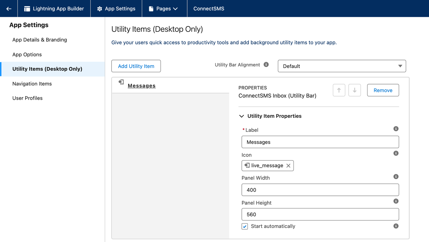 Lightning App Builder, ConnectSMS app settings, Utility Items: the Messages item using ConnectSMS Inbox (Utility Bar), with label, icon, panel width, panel height and Start automatically